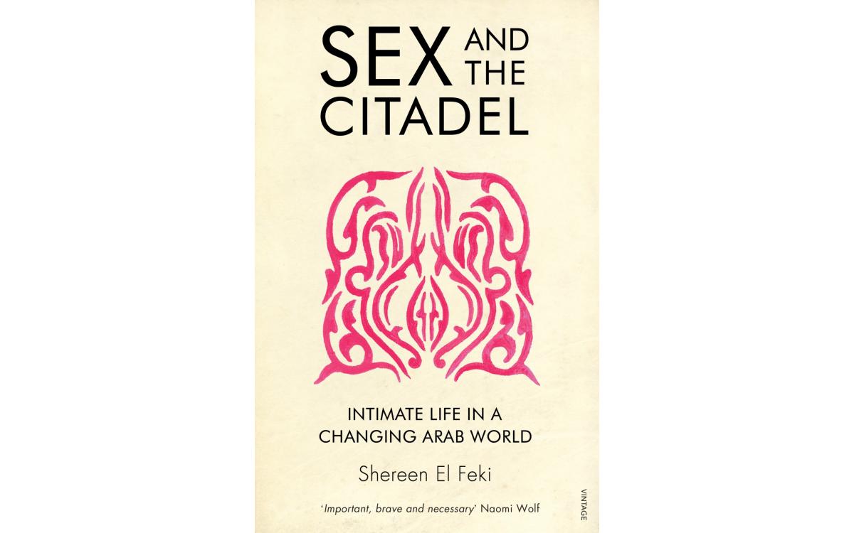 Sex and the Citadel - Shereen El Feki [Tóm tắt]